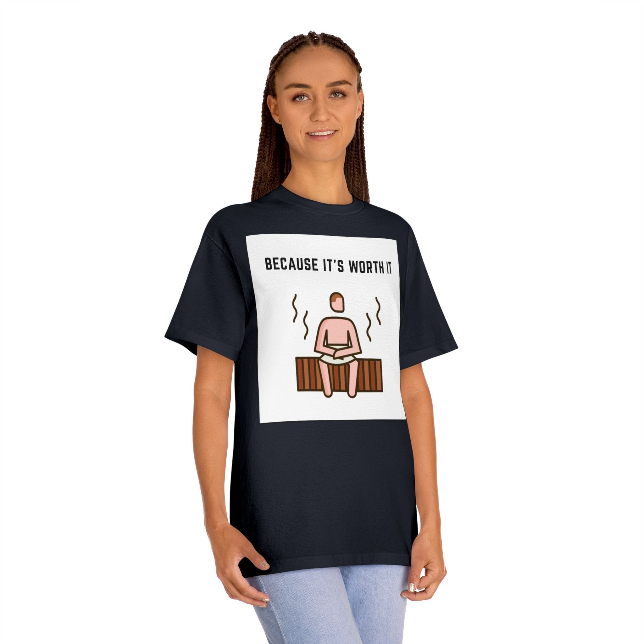 "Because It's Worth It" | American Apparel Sauna Shirt | Unisex Classic Tee - Image 11