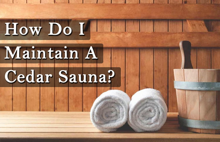 sauna maintenance