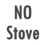 NO STOVE