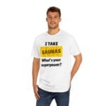 "I Take Saunas What's Your Superpower" | American Apparel Sauna Shirt | Unisex Classic Tee - Image 6