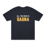 "All You Need Is Sauna" | American Apparel Sauna Shirt | Unisex Classic Tee - Image 4