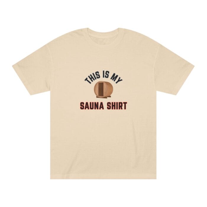 "This Is My Sauna Shirt" | American Apparel Sauna Shirt | Unisex Classic Tee - Image 2