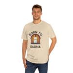 "Born To Sauna" | American Apparel Sauna Shirt | Unisex Classic Tee - Image 8