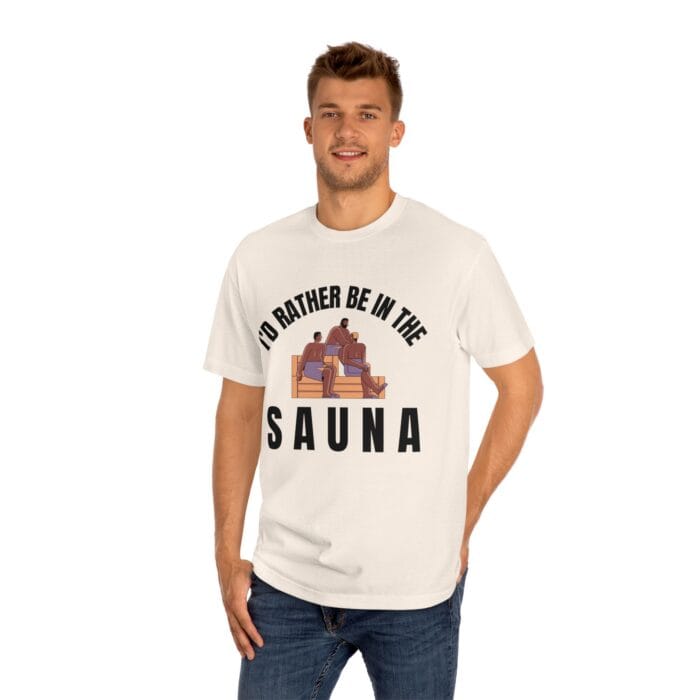 "I'd Rather Be In The Sauna" | American Apparel Sauna Shirt | Unisex Classic Tee - Image 10