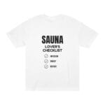 "Sauna Lover's Checklist" | American Apparel Sauna Shirt | Unisex Classic Tee