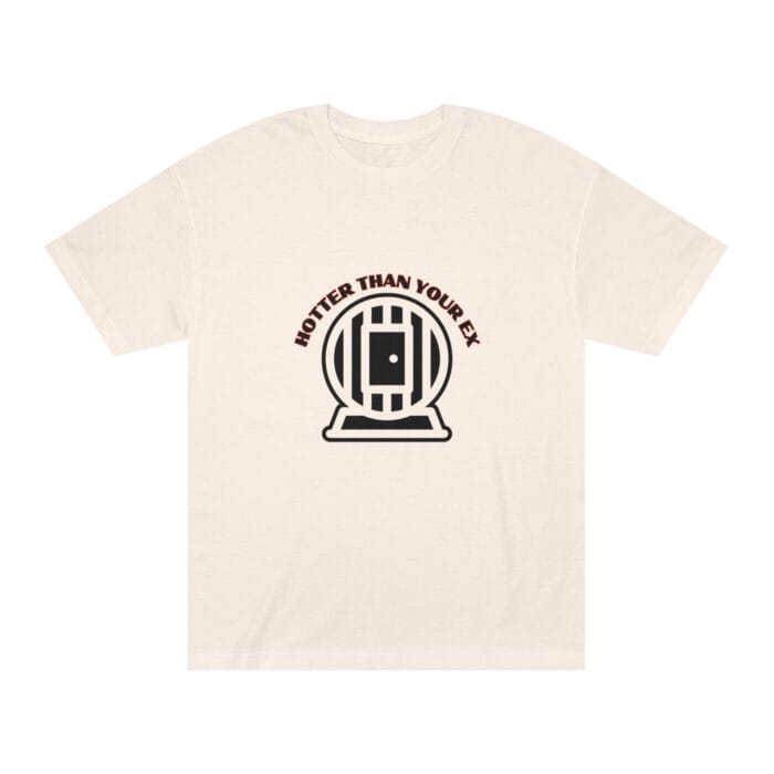 "Hotter Than Your Ex" | American Apparel Sauna Shirt | Unisex Classic Tee - Image 3