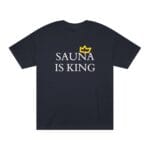 "Sauna Is King" | American Apparel Sauna Shirt | Unisex Classic Tee - Image 4