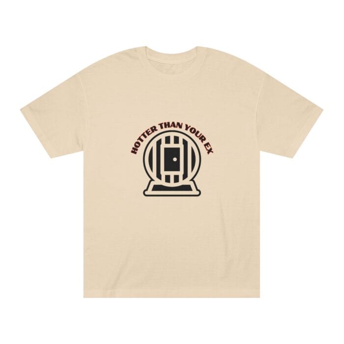 "Hotter Than Your Ex" | American Apparel Sauna Shirt | Unisex Classic Tee - Image 2