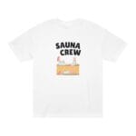 "Sauna Crew" | American Apparel Sauna Shirt | Unisex Classic Tee