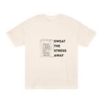 "Sweat The Stress Away" | American Apparel Sauna Shirt | Unisex Classic Tee - Image 7