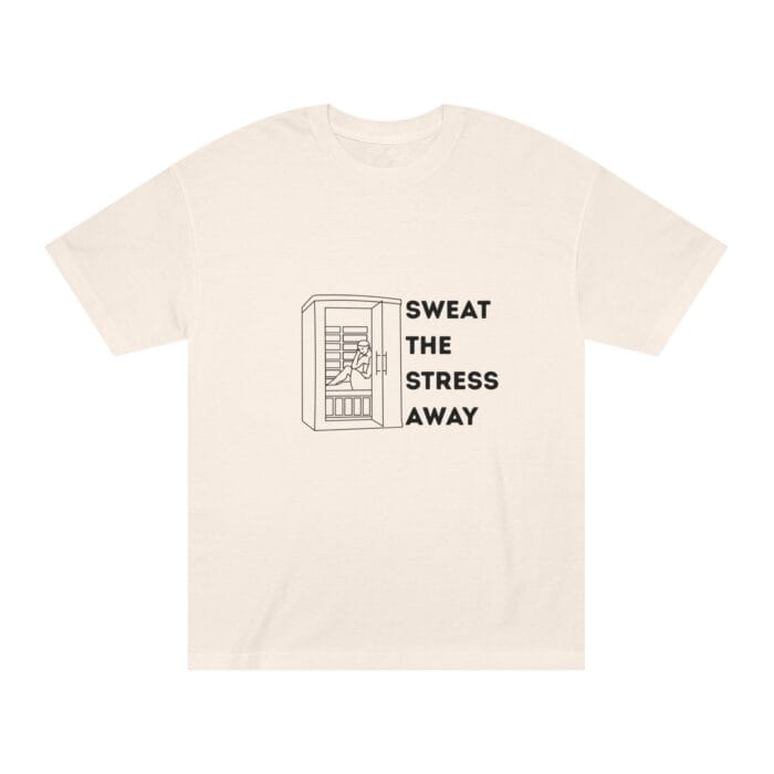 "Sweat The Stress Away" | American Apparel Sauna Shirt | Unisex Classic Tee - Image 7