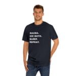 "Sauna Ice Bath Sleep Repeat" | American Apparel Sauna Shirt | Unisex Classic Tee - Image 12