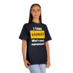 "I Take Saunas What's Your Superpower" | American Apparel Sauna Shirt | Unisex Classic Tee - Image 11