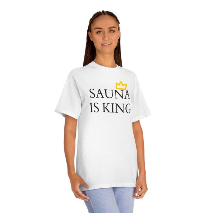 "Sauna Is King" | American Apparel Sauna Shirt | Unisex Classic Tee - Image 5