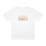 "Sauna Bod" | American Apparel Sauna Shirt | Unisex Classic Tee