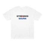 "Stressed Sauna" | American Apparel Sauna Shirt | Unisex Classic Tee