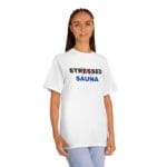 "Stressed Sauna" | American Apparel Sauna Shirt | Unisex Classic Tee - Image 5