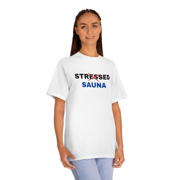 "Stressed Sauna" | American Apparel Sauna Shirt | Unisex Classic Tee - Image 5