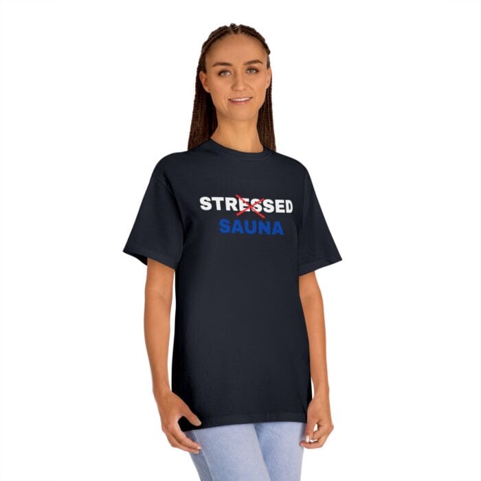 "Stressed Sauna" | American Apparel Sauna Shirt | Unisex Classic Tee - Image 11