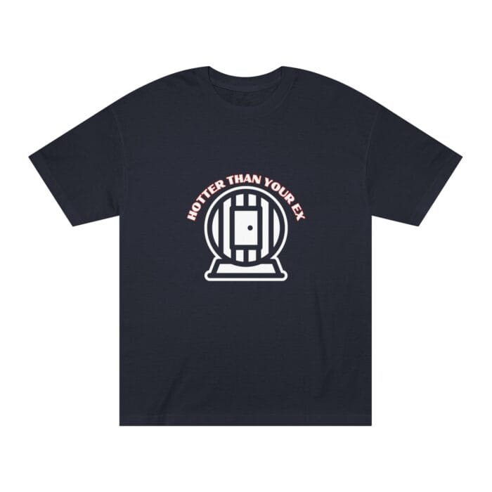 "Hotter Than Your Ex" | American Apparel Sauna Shirt | Unisex Classic Tee - Image 4