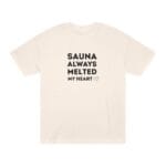 "Sauna Always Melted My Heart" | American Apparel Sauna Shirt | Unisex Classic Tee - Image 7