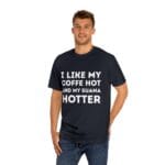 "I Like My Coffee Hot And My Sauna Hotter" | American Apparel Sauna Shirt | Unisex Classic Tee - Image 12