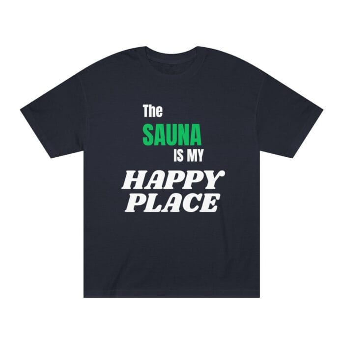 "The Sauna Is My Happy Place" | American Apparel Sauna Shirt | Unisex Classic Tee - Image 4