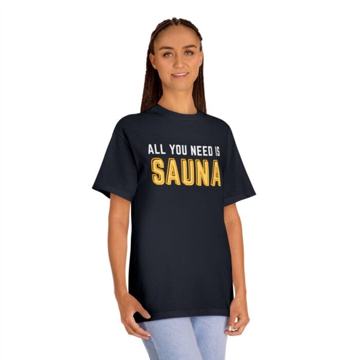 "All You Need Is Sauna" | American Apparel Sauna Shirt | Unisex Classic Tee - Image 11