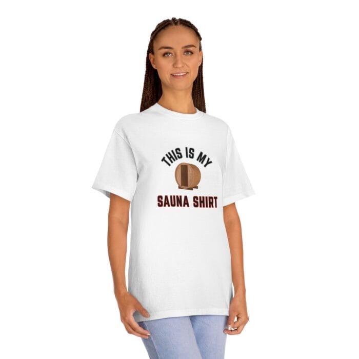 "This Is My Sauna Shirt" | American Apparel Sauna Shirt | Unisex Classic Tee - Image 5