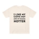 "I Like My Coffee Hot And My Sauna Hotter" | American Apparel Sauna Shirt | Unisex Classic Tee - Image 7