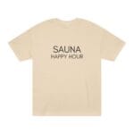 "Sauna Happy Hour" | American Apparel Sauna Shirt | Unisex Classic Tee - Image 2