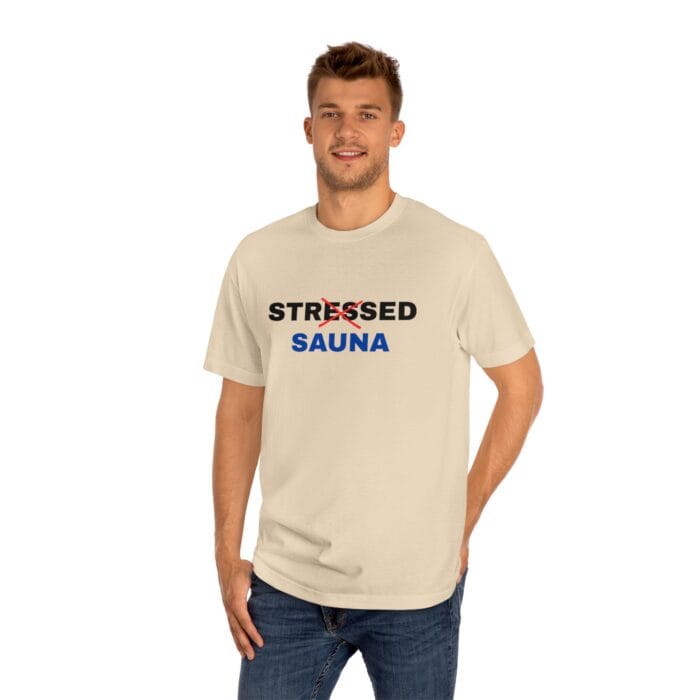 "Stressed Sauna" | American Apparel Sauna Shirt | Unisex Classic Tee - Image 8
