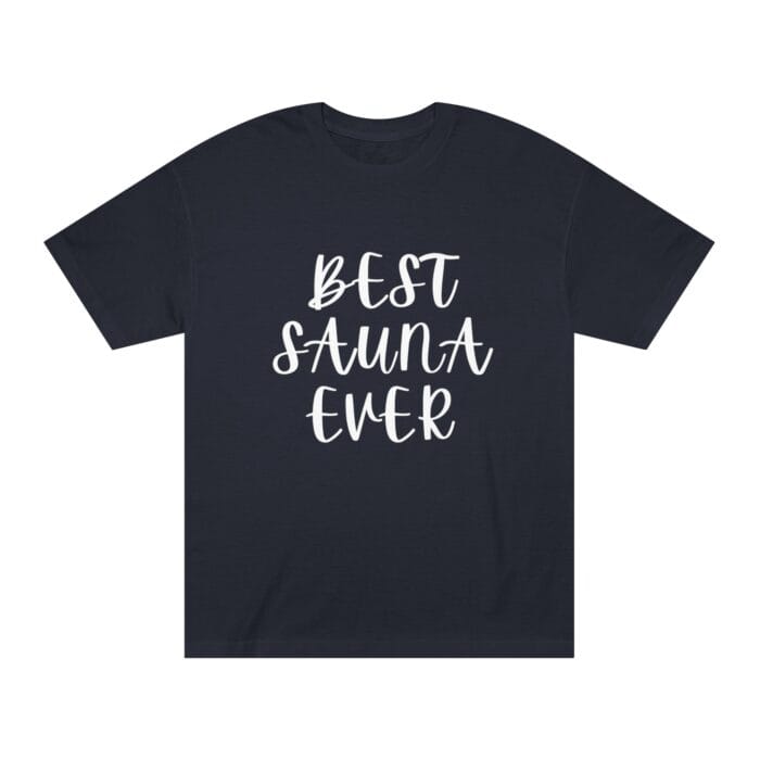 "Best Sauna Ever" | American Apparel Sauna Shirt | Unisex Classic Tee - Image 4