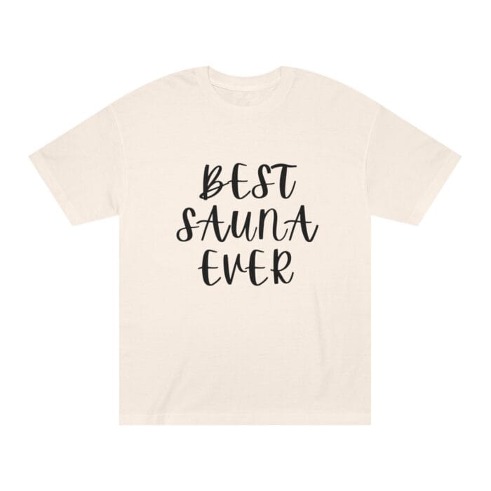 "Best Sauna Ever" | American Apparel Sauna Shirt | Unisex Classic Tee - Image 3