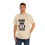 "Sauna Now, Beer Later" | American Apparel Sauna Shirt | Unisex Classic Tee - Image 8