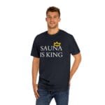 "Sauna Is King" | American Apparel Sauna Shirt | Unisex Classic Tee - Image 12