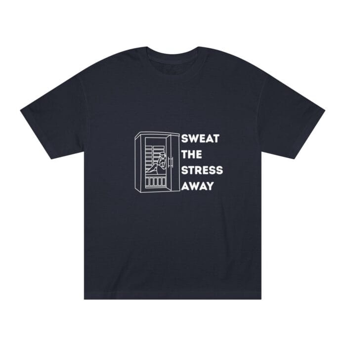 "Sweat The Stress Away" | American Apparel Sauna Shirt | Unisex Classic Tee - Image 10