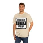 "Straight Outta Sauna" | American Apparel Sauna Shirt | Unisex Classic Tee - Image 6